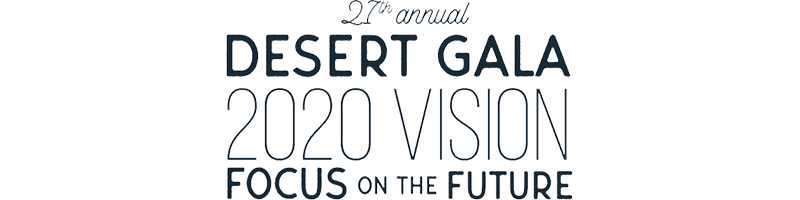 The 27th Annual Desert Museum Gala - 2020 Vision Focus on the Future